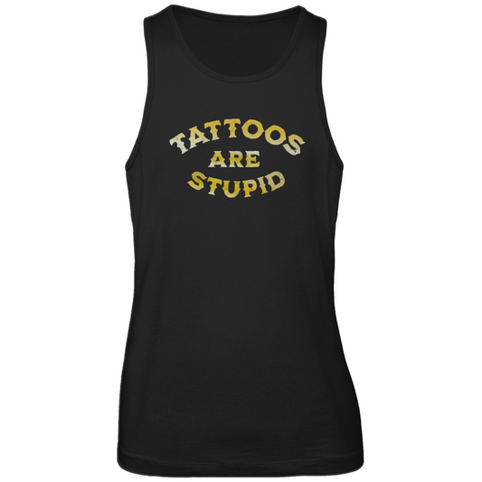 Tattoos are stupid - Herren Tank Top Clothes  Schwarz S  Tattoo Fashion von inked-mafia.de. Dieses Teil gehört in jeden Kleiderschrank eines inked-rebels! Finde ideale Geschenke für Tätowierte, Tattoofans oder Tätowierer.