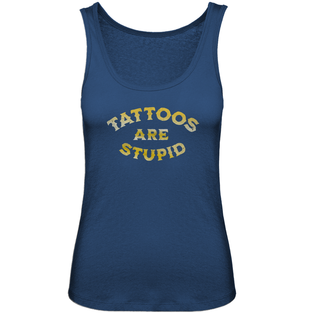 Tattoos are stupid - Damen Tank Top Clothes Navy Blue XS Tattoo Fashion von inked-mafia.de. Dieses Teil gehört in jeden Kleiderschrank eines inked-rebels! Finde ideale Geschenke für Tätowierte, Tattoofans oder Tätowierer.