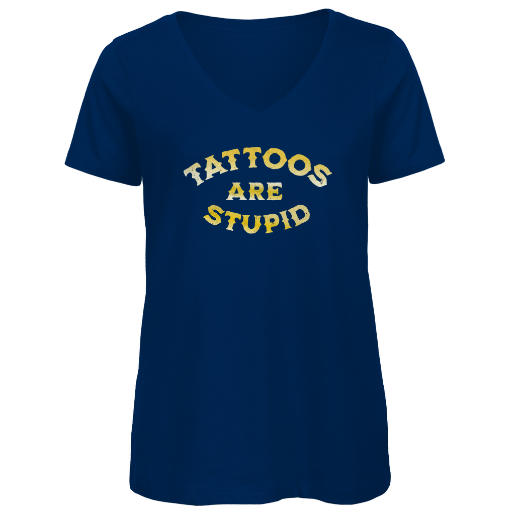 Tattoos are stupid - Damen Shirt Clothes  Navy Blue XS  Tattoo Fashion von inked-mafia.de. Dieses Teil gehört in jeden Kleiderschrank eines inked-rebels! Finde ideale Geschenke für Tätowierte, Tattoofans oder Tätowierer.