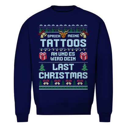 Last Christmas - Unisex Weihnachtssweater Clothes Navy Blue XS Tattoo Fashion von inked-mafia.de. Dieses Teil gehört in jeden Kleiderschrank eines inked-rebels! Finde ideale Geschenke für Tätowierte, Tattoofans oder Tätowierer.