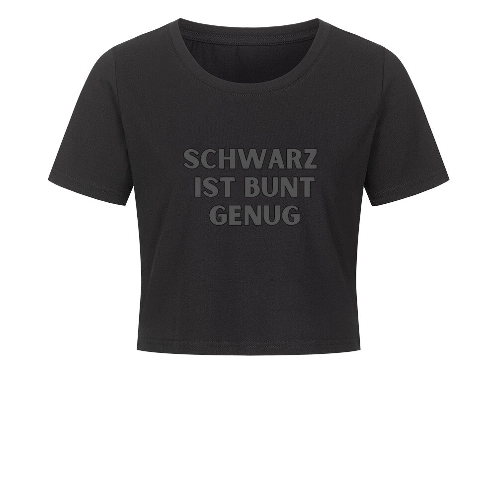 Schwarz ist bunt genug - Damen Crop Top T-Shirt  XS Schwarz  Tattoo Fashion von inked-mafia.de. Dieses Teil gehört in jeden Kleiderschrank eines inked-rebels! Finde ideale Geschenke für Tätowierte, Tattoofans oder Tätowierer.