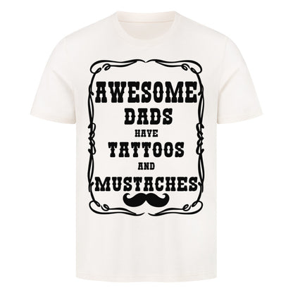 Awesome Dads - Premium Shirt T-Shirt  S Beige  Tattoo Fashion von inked-mafia.de. Dieses Teil gehört in jeden Kleiderschrank eines inked-rebels! Finde ideale Geschenke für Tätowierte, Tattoofans oder Tätowierer.