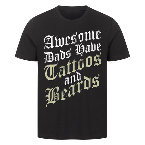 Awesome Dads have Tattoos - Premium Shirt T-Shirt  S Schwarz  Tattoo Fashion von inked-mafia.de. Dieses Teil gehört in jeden Kleiderschrank eines inked-rebels! Finde ideale Geschenke für Tätowierte, Tattoofans oder Tätowierer.
