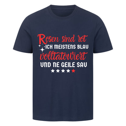 Rosen sind rot - Premium Shirt T-Shirt  S Navy Blue  Tattoo Fashion von inked-mafia.de. Dieses Teil gehört in jeden Kleiderschrank eines inked-rebels! Finde ideale Geschenke für Tätowierte, Tattoofans oder Tätowierer.