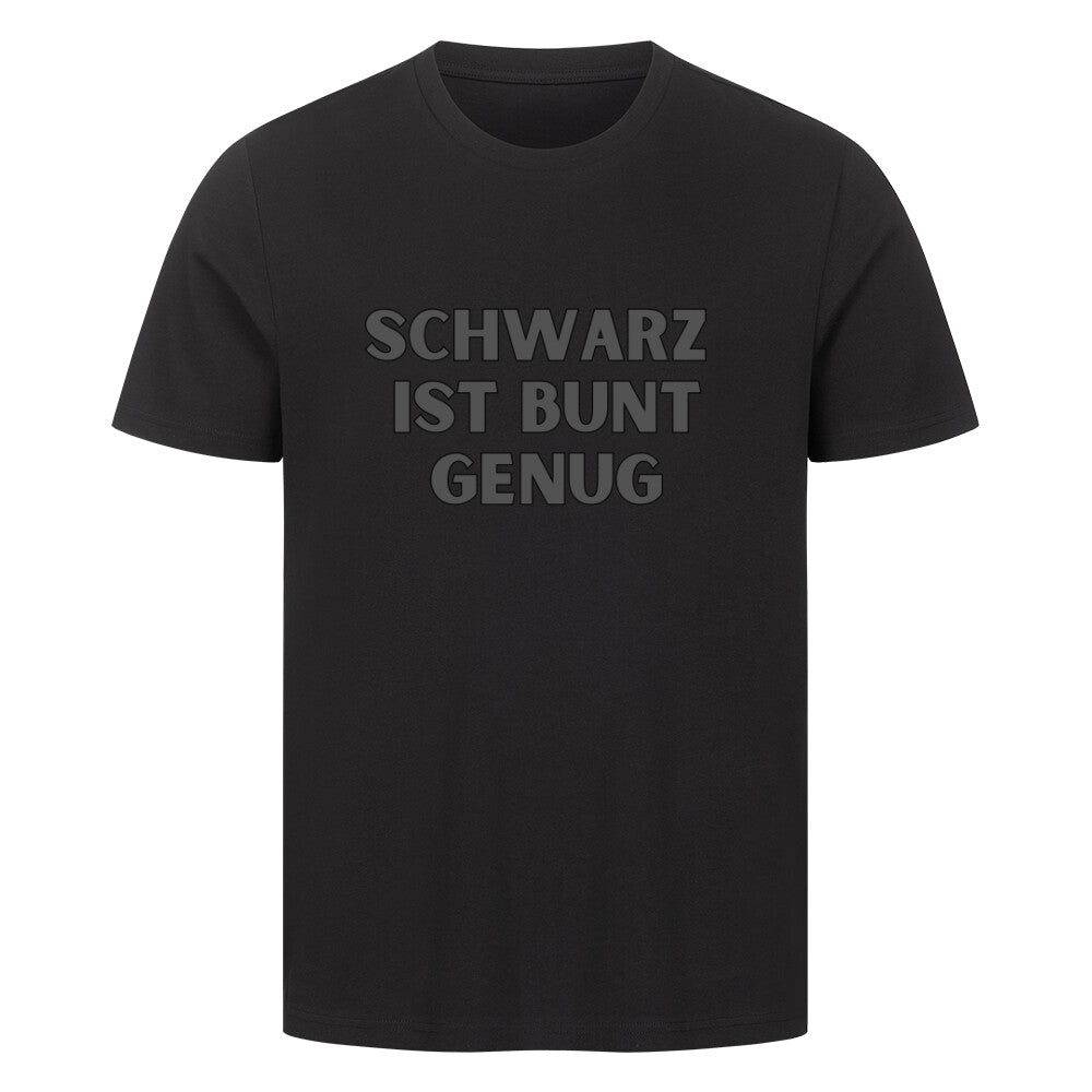 Schwarz ist bunt genug - Premium Shirt T-Shirt  S Schwarz  Tattoo Fashion von inked-mafia.de. Dieses Teil gehört in jeden Kleiderschrank eines inked-rebels! Finde ideale Geschenke für Tätowierte, Tattoofans oder Tätowierer.