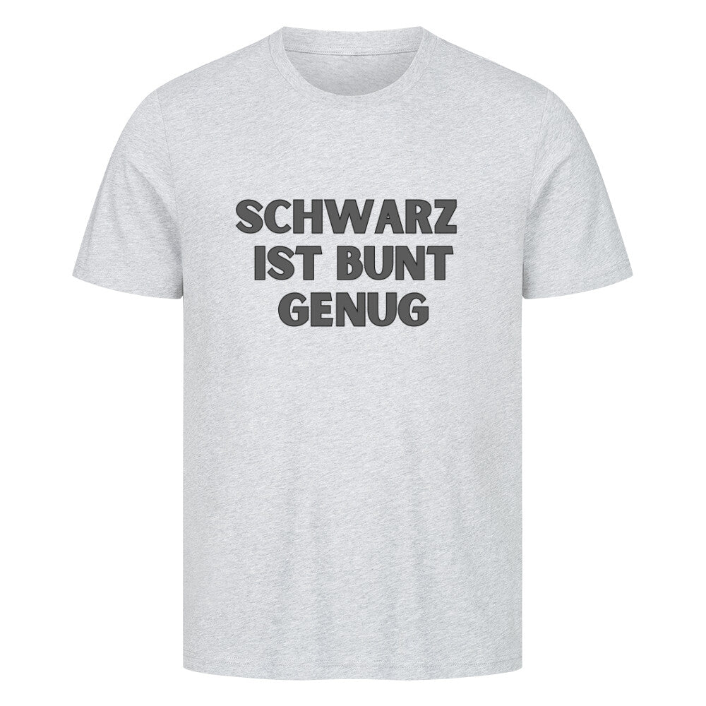 Schwarz ist bunt genug - Premium Shirt T-Shirt  S Grau  Tattoo Fashion von inked-mafia.de. Dieses Teil gehört in jeden Kleiderschrank eines inked-rebels! Finde ideale Geschenke für Tätowierte, Tattoofans oder Tätowierer.