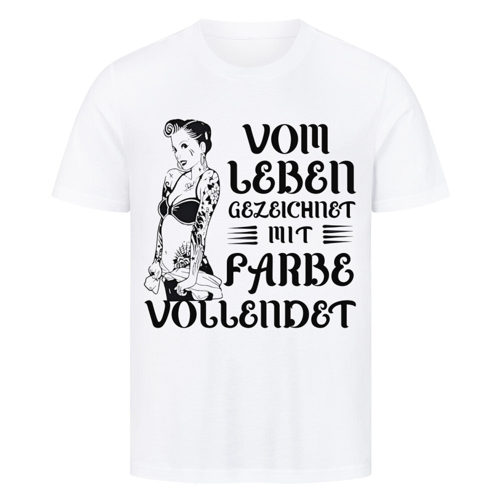 Vom Leben gezeichnet - Premium Shirt T-Shirt  S Weiß  Tattoo Fashion von inked-mafia.de. Dieses Teil gehört in jeden Kleiderschrank eines inked-rebels! Finde ideale Geschenke für Tätowierte, Tattoofans oder Tätowierer.