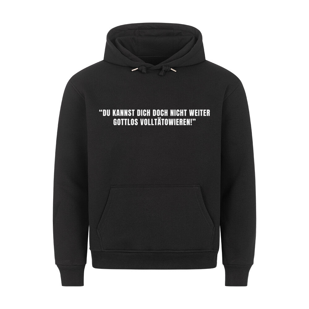 Gottlos volltätowieren - Hoodie Hoodie  S Schwarz  Tattoo Fashion von inked-mafia.de. Dieses Teil gehört in jeden Kleiderschrank eines inked-rebels! Finde ideale Geschenke für Tätowierte, Tattoofans oder Tätowierer.