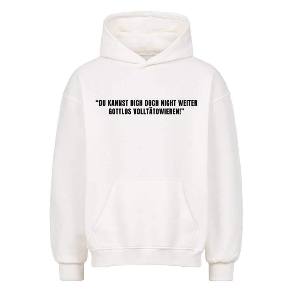 Gottlos volltätowieren - Heavy Oversized Hoodie Hoodie  XS Weiß  Tattoo Fashion von inked-mafia.de. Dieses Teil gehört in jeden Kleiderschrank eines inked-rebels! Finde ideale Geschenke für Tätowierte, Tattoofans oder Tätowierer.