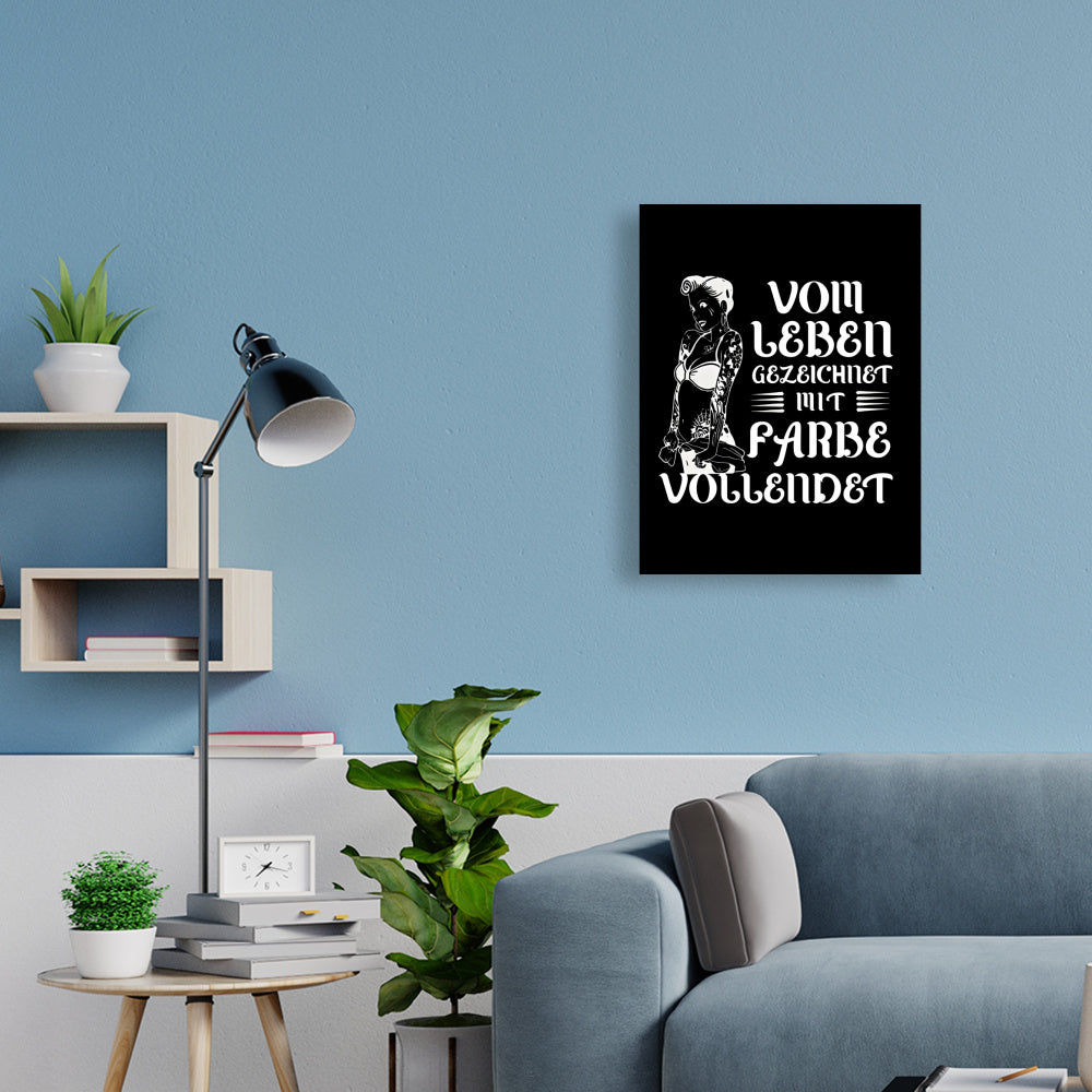 Vom Leben gezeichnet - Poster Poster  45cm x 60cm   Tattoo Fashion von inked-mafia.de. Dieses Teil gehört in jeden Kleiderschrank eines inked-rebels! Finde ideale Geschenke für Tätowierte, Tattoofans oder Tätowierer.