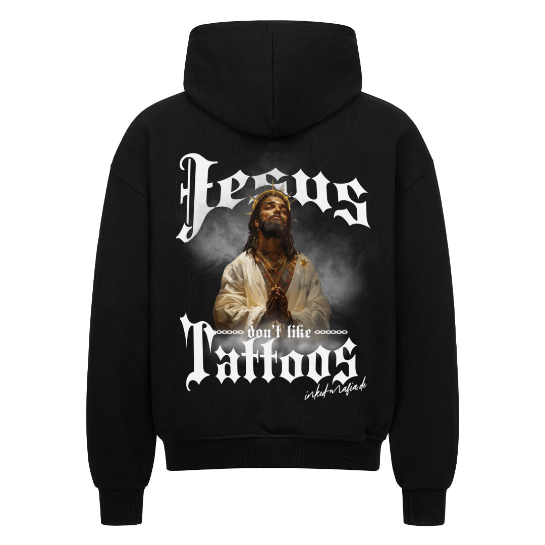 Jesus don't like tattoos - Heavy Oversized Backprint Zipper Hoodie  S Schwarz  Tattoo Fashion von inked-mafia.de. Dieses Teil gehört in jeden Kleiderschrank eines inked-rebels! Finde ideale Geschenke für Tätowierte, Tattoofans oder Tätowierer.