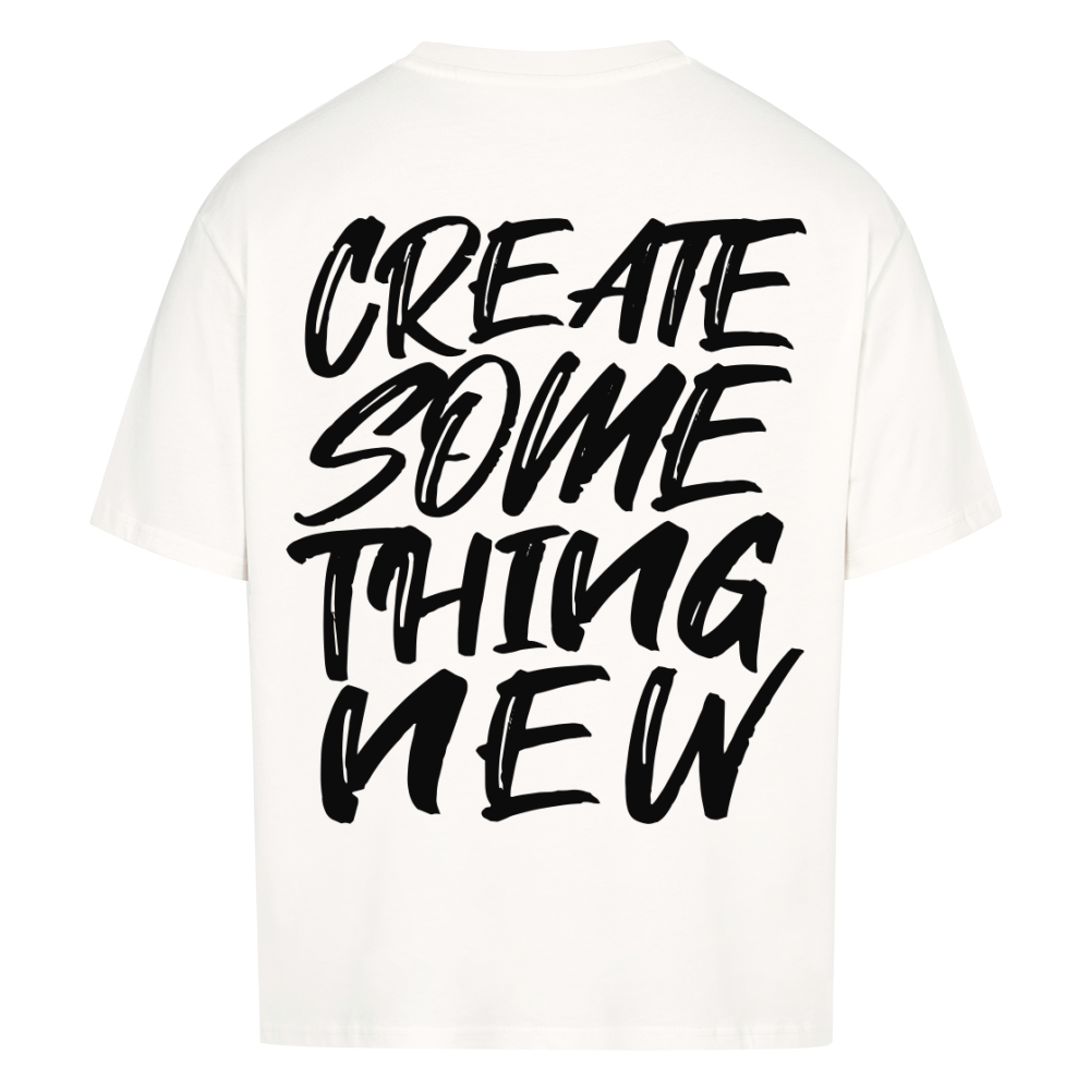 Create something new - Heavy Oversized Backprint Shirt T-Shirt  XS Weiß  Tattoo Fashion von inked-mafia.de. Dieses Teil gehört in jeden Kleiderschrank eines inked-rebels! Finde ideale Geschenke für Tätowierte, Tattoofans oder Tätowierer.