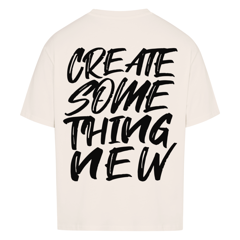 Create something new - Heavy Oversized Backprint Shirt T-Shirt  XS Beige  Tattoo Fashion von inked-mafia.de. Dieses Teil gehört in jeden Kleiderschrank eines inked-rebels! Finde ideale Geschenke für Tätowierte, Tattoofans oder Tätowierer.