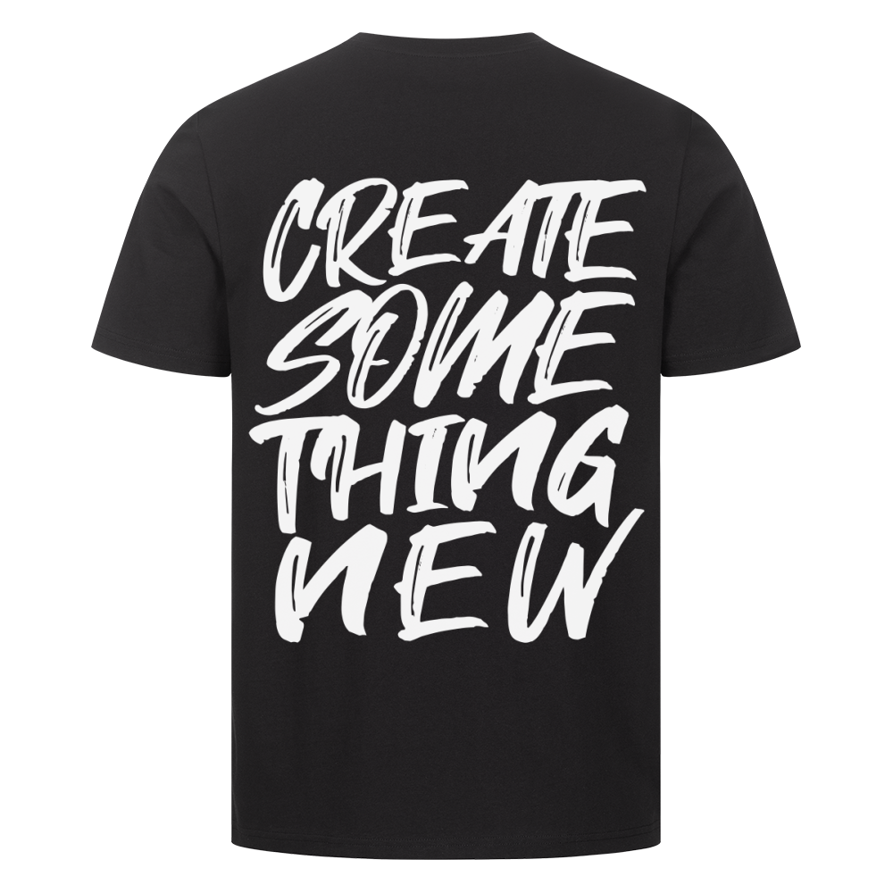 Create something new - Premium Backprint Shirt T-Shirt  S Schwarz  Tattoo Fashion von inked-mafia.de. Dieses Teil gehört in jeden Kleiderschrank eines inked-rebels! Finde ideale Geschenke für Tätowierte, Tattoofans oder Tätowierer.