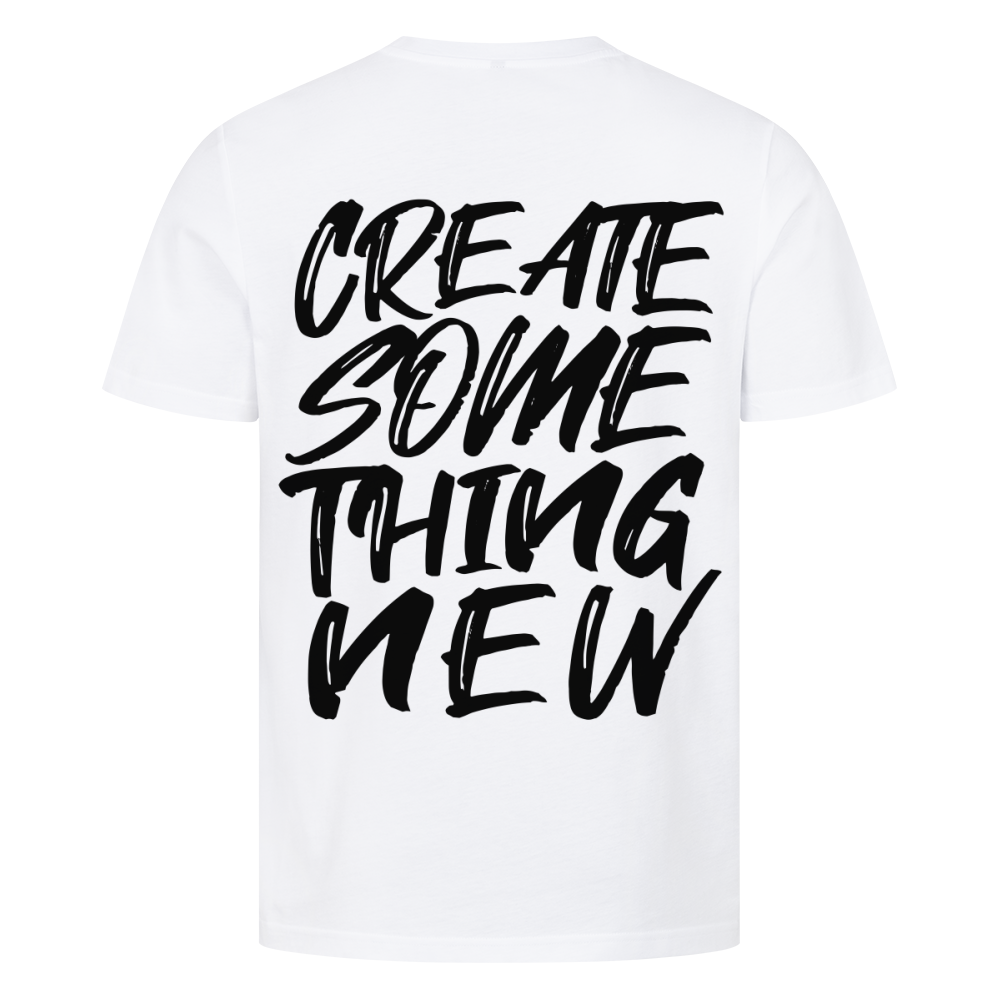 Create something new - Premium Backprint Shirt T-Shirt  S Weiß  Tattoo Fashion von inked-mafia.de. Dieses Teil gehört in jeden Kleiderschrank eines inked-rebels! Finde ideale Geschenke für Tätowierte, Tattoofans oder Tätowierer.