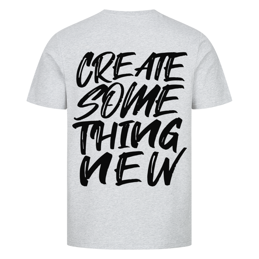 Create something new - Premium Backprint Shirt T-Shirt  S Grau  Tattoo Fashion von inked-mafia.de. Dieses Teil gehört in jeden Kleiderschrank eines inked-rebels! Finde ideale Geschenke für Tätowierte, Tattoofans oder Tätowierer.