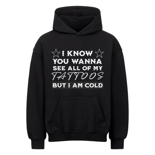 See all my tattoos - Heavy Oversized Hoodie Hoodie  XS Schwarz  Tattoo Fashion von inked-mafia.de. Dieses Teil gehört in jeden Kleiderschrank eines inked-rebels! Finde ideale Geschenke für Tätowierte, Tattoofans oder Tätowierer.