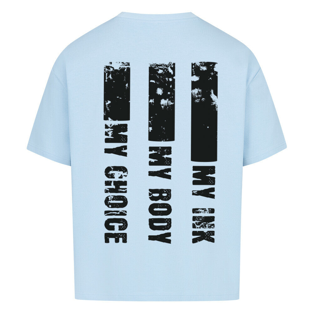 My Ink - Heavy Oversized Backprint Shirt T-Shirt  XS Hellblau  Tattoo Fashion von inked-mafia.de. Dieses Teil gehört in jeden Kleiderschrank eines inked-rebels! Finde ideale Geschenke für Tätowierte, Tattoofans oder Tätowierer.