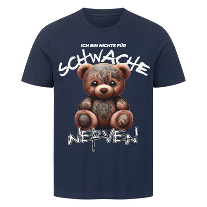 Schwache Nerven - Premium Shirt T-Shirt  S Navy Blue  Tattoo Fashion von inked-mafia.de. Dieses Teil gehört in jeden Kleiderschrank eines inked-rebels! Finde ideale Geschenke für Tätowierte, Tattoofans oder Tätowierer.