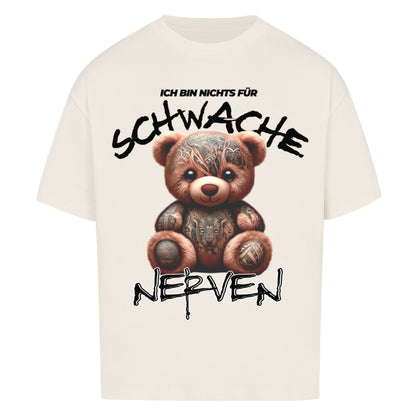 Schwache Nerven - Heavy Oversized Shirt T-Shirt  XS Beige  Tattoo Fashion von inked-mafia.de. Dieses Teil gehört in jeden Kleiderschrank eines inked-rebels! Finde ideale Geschenke für Tätowierte, Tattoofans oder Tätowierer.