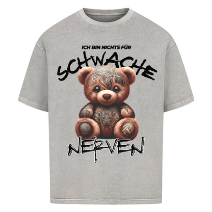 Schwache Nerven - Heavy Oversized Shirt T-Shirt  XS Washed Grey  Tattoo Fashion von inked-mafia.de. Dieses Teil gehört in jeden Kleiderschrank eines inked-rebels! Finde ideale Geschenke für Tätowierte, Tattoofans oder Tätowierer.