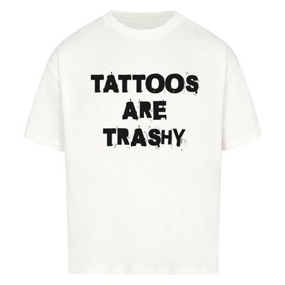 Trashy - Heavy Oversized Shirt T-Shirt  XS Weiß  Tattoo Fashion von inked-mafia.de. Dieses Teil gehört in jeden Kleiderschrank eines inked-rebels! Finde ideale Geschenke für Tätowierte, Tattoofans oder Tätowierer.