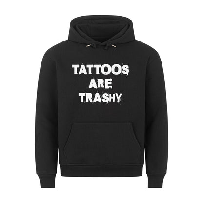 Trashy - Hoodie Hoodie  S Schwarz  Tattoo Fashion von inked-mafia.de. Dieses Teil gehört in jeden Kleiderschrank eines inked-rebels! Finde ideale Geschenke für Tätowierte, Tattoofans oder Tätowierer.