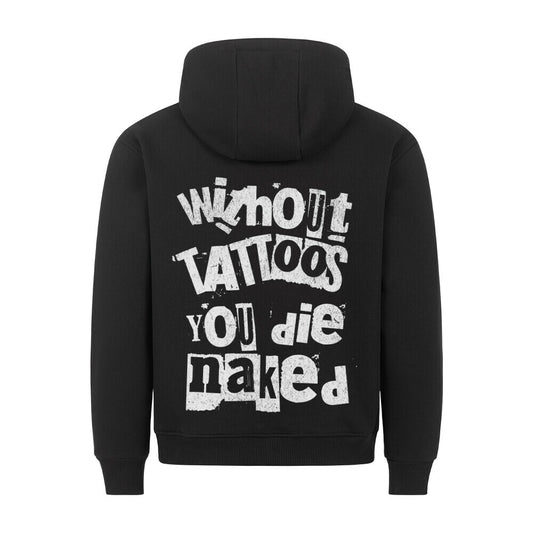 Die naked - Backprint Hoodie Hoodie  S Schwarz  Tattoo Fashion von inked-mafia.de. Dieses Teil gehört in jeden Kleiderschrank eines inked-rebels! Finde ideale Geschenke für Tätowierte, Tattoofans oder Tätowierer.