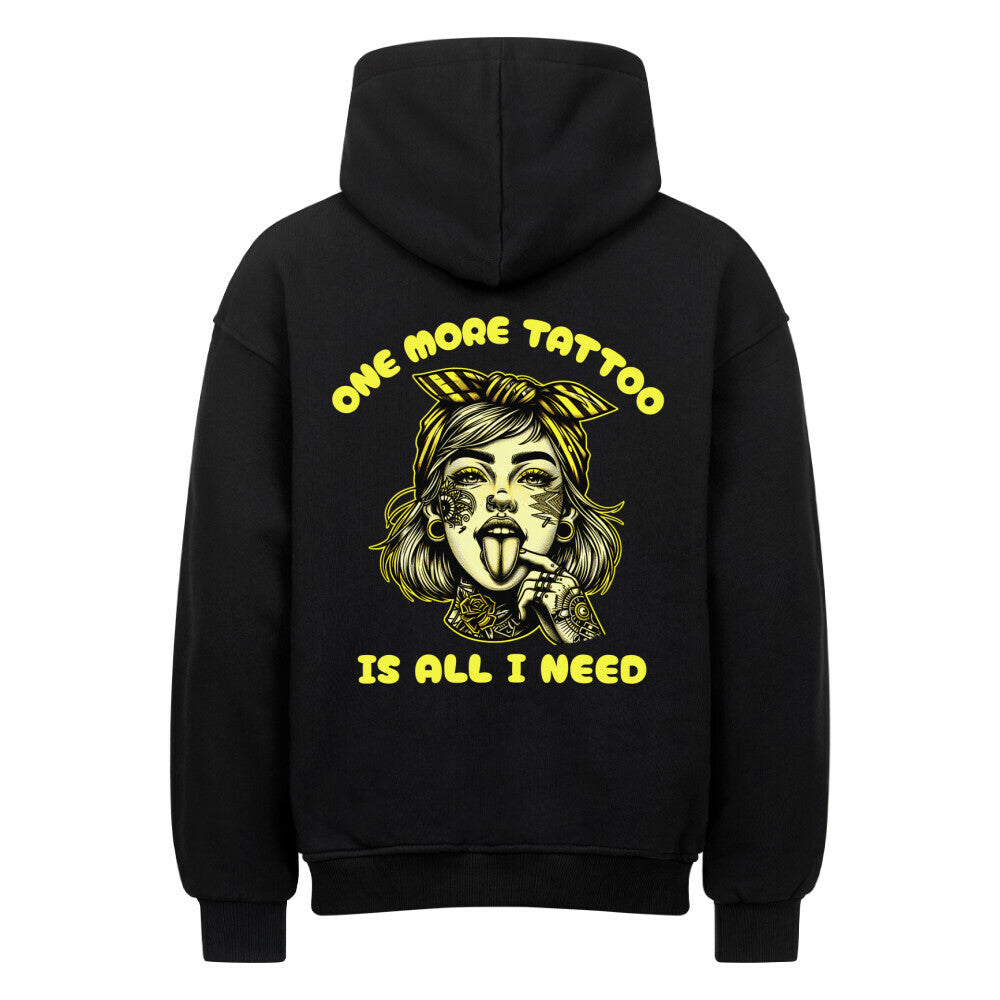 One more tattoo - Heavy Oversized Backprint Hoodie Hoodie  XS Schwarz  Tattoo Fashion von inked-mafia.de. Dieses Teil gehört in jeden Kleiderschrank eines inked-rebels! Finde ideale Geschenke für Tätowierte, Tattoofans oder Tätowierer.