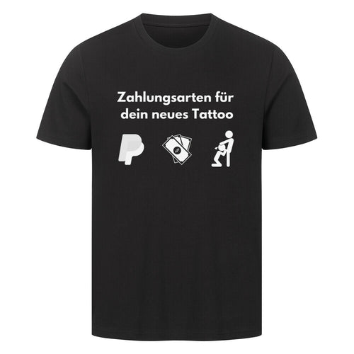 Zahlungsarten - Premium Shirt T-Shirt  S Schwarz  Tattoo Fashion von inked-mafia.de. Dieses Teil gehört in jeden Kleiderschrank eines inked-rebels! Finde ideale Geschenke für Tätowierte, Tattoofans oder Tätowierer.