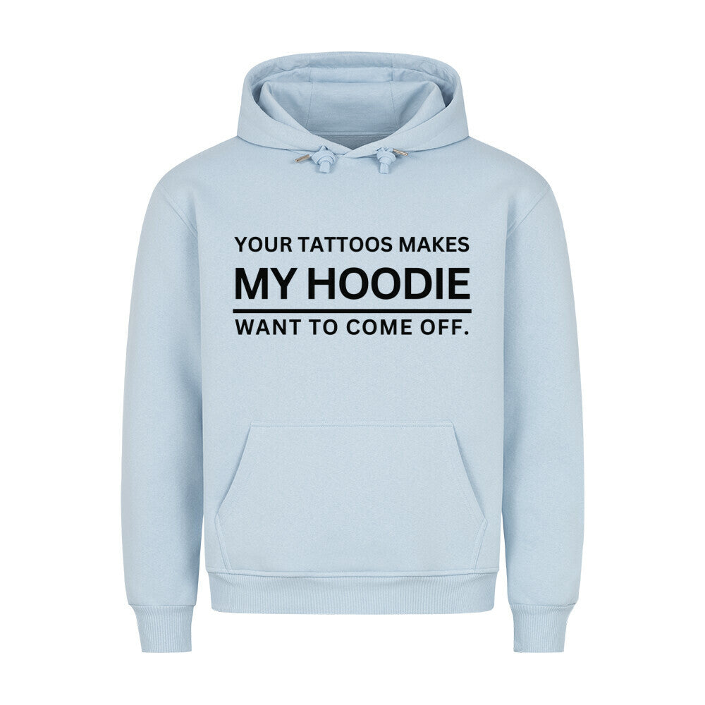 Come off - Hoodie Hoodie  S Hellblau  Tattoo Fashion von inked-mafia.de. Dieses Teil gehört in jeden Kleiderschrank eines inked-rebels! Finde ideale Geschenke für Tätowierte, Tattoofans oder Tätowierer.