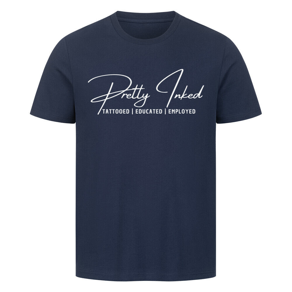 Pretty Inked - Premium Shirt T-Shirt  S Navy Blue  Tattoo Fashion von inked-mafia.de. Dieses Teil gehört in jeden Kleiderschrank eines inked-rebels! Finde ideale Geschenke für Tätowierte, Tattoofans oder Tätowierer.