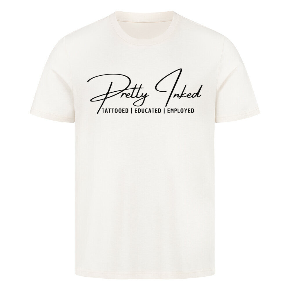 Pretty Inked - Premium Shirt T-Shirt  S Beige  Tattoo Fashion von inked-mafia.de. Dieses Teil gehört in jeden Kleiderschrank eines inked-rebels! Finde ideale Geschenke für Tätowierte, Tattoofans oder Tätowierer.