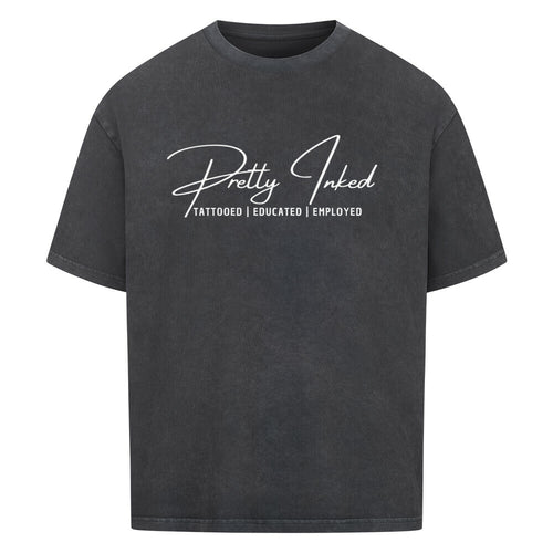 Pretty Inked - Heavy Oversized Shirt T-Shirt  XS Washed Black  Tattoo Fashion von inked-mafia.de. Dieses Teil gehört in jeden Kleiderschrank eines inked-rebels! Finde ideale Geschenke für Tätowierte, Tattoofans oder Tätowierer.