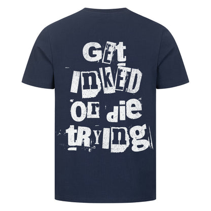 Get inked - Premium Backprint Shirt T-Shirt  S Navy Blue  Tattoo Fashion von inked-mafia.de. Dieses Teil gehört in jeden Kleiderschrank eines inked-rebels! Finde ideale Geschenke für Tätowierte, Tattoofans oder Tätowierer.