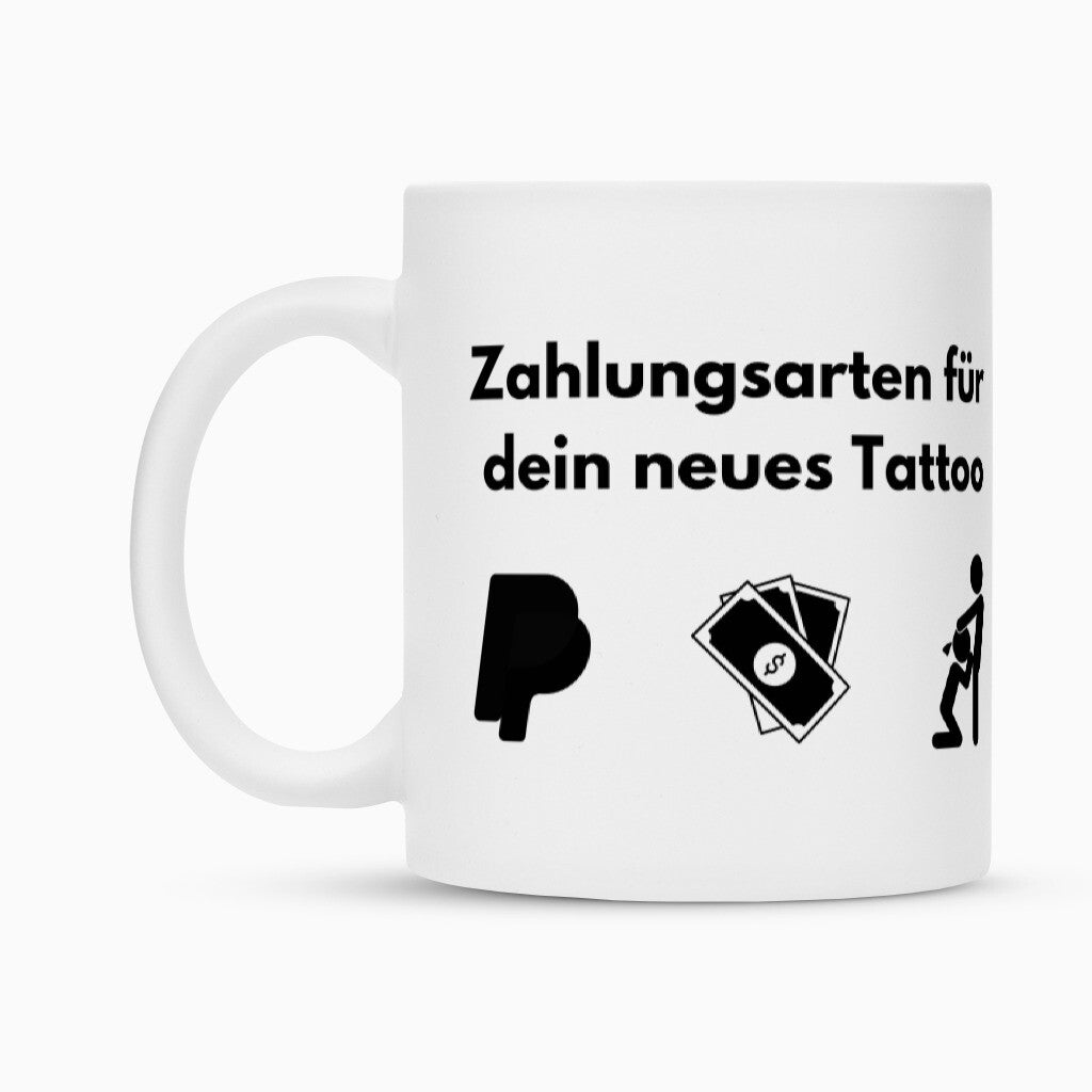 Zahlungsarten - Tasse Mug     Tattoo Fashion von inked-mafia.de. Dieses Teil gehört in jeden Kleiderschrank eines inked-rebels! Finde ideale Geschenke für Tätowierte, Tattoofans oder Tätowierer.