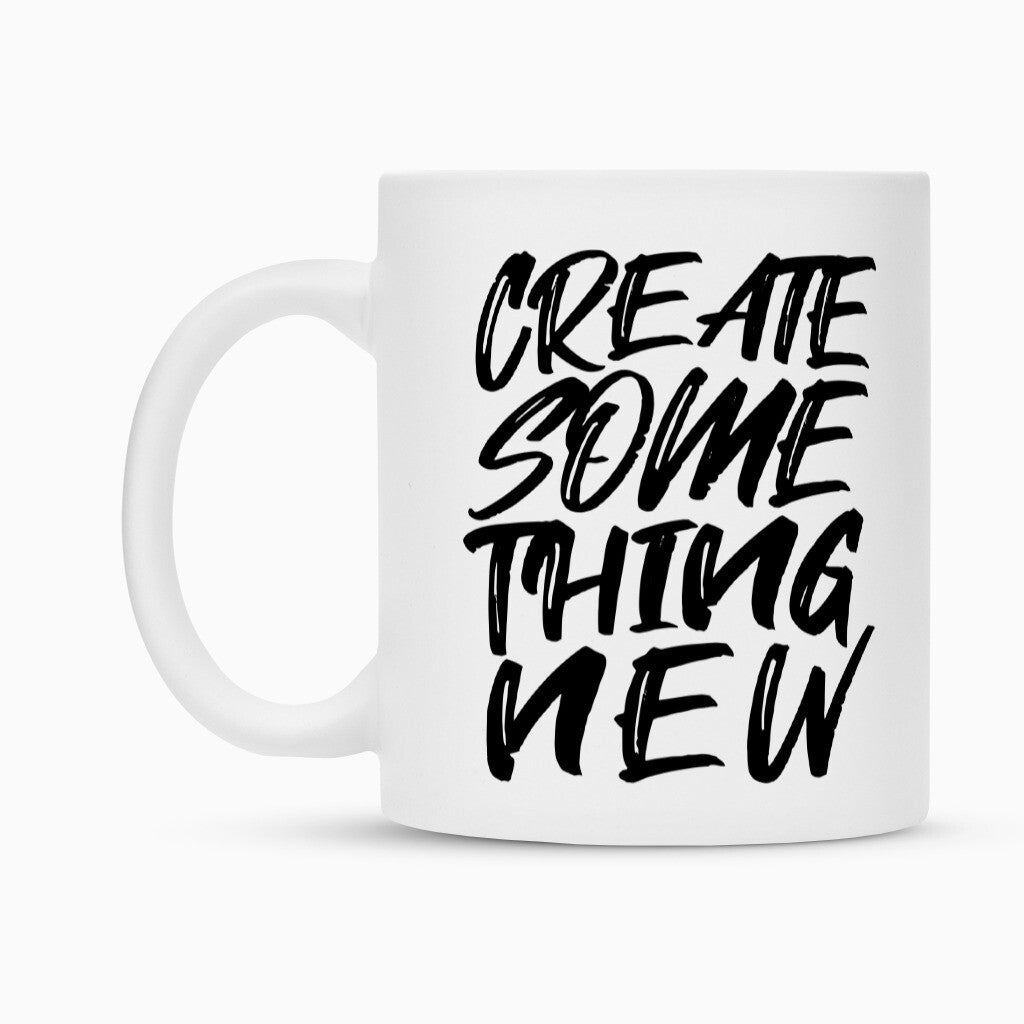 Create something new - Tasse Mug  300ml Weiß  Tattoo Fashion von inked-mafia.de. Dieses Teil gehört in jeden Kleiderschrank eines inked-rebels! Finde ideale Geschenke für Tätowierte, Tattoofans oder Tätowierer.