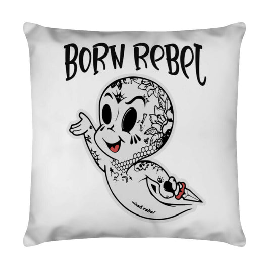 Born Rebel - Kissen Pillow  40cm x 40cm Weiß  Tattoo Fashion von inked-mafia.de. Dieses Teil gehört in jeden Kleiderschrank eines inked-rebels! Finde ideale Geschenke für Tätowierte, Tattoofans oder Tätowierer.