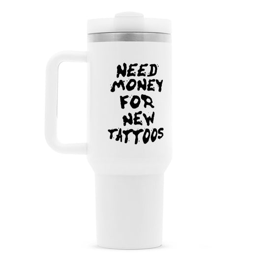 Need Money - Thermobecher Mug  1200ml Weiß  Tattoo Fashion von inked-mafia.de. Dieses Teil gehört in jeden Kleiderschrank eines inked-rebels! Finde ideale Geschenke für Tätowierte, Tattoofans oder Tätowierer.