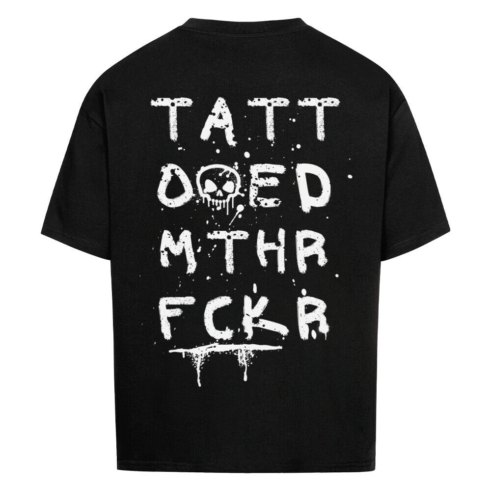 Mthrfckr - Heavy Oversized Backprint Shirt T-Shirt  XS Schwarz  Tattoo Fashion von inked-mafia.de. Dieses Teil gehört in jeden Kleiderschrank eines inked-rebels! Finde ideale Geschenke für Tätowierte, Tattoofans oder Tätowierer.
