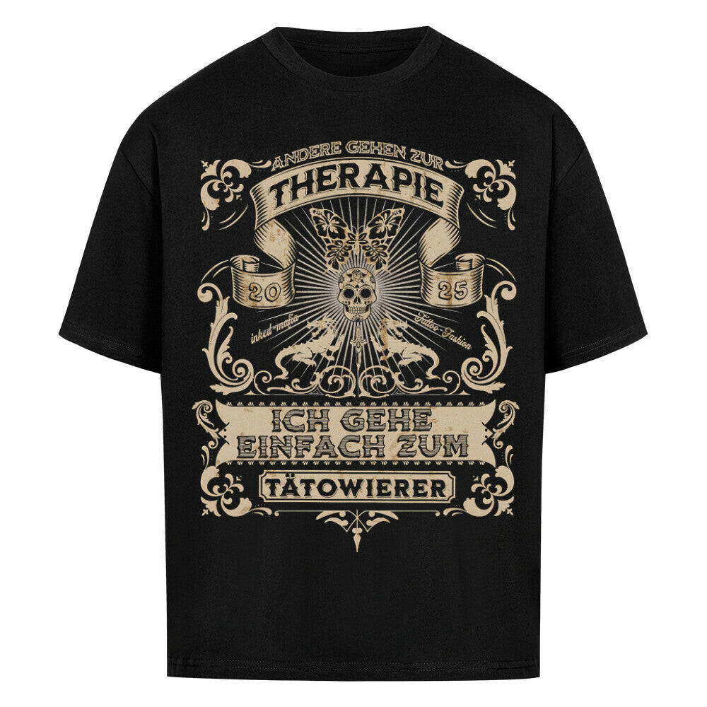 Therapie - Heavy Oversized Shirt T-Shirt XS Schwarz Tattoo Fashion von inked-mafia.de. Dieses Teil gehört in jeden Kleiderschrank eines inked-rebels! Finde ideale Geschenke für Tätowierte, Tattoofans oder Tätowierer.