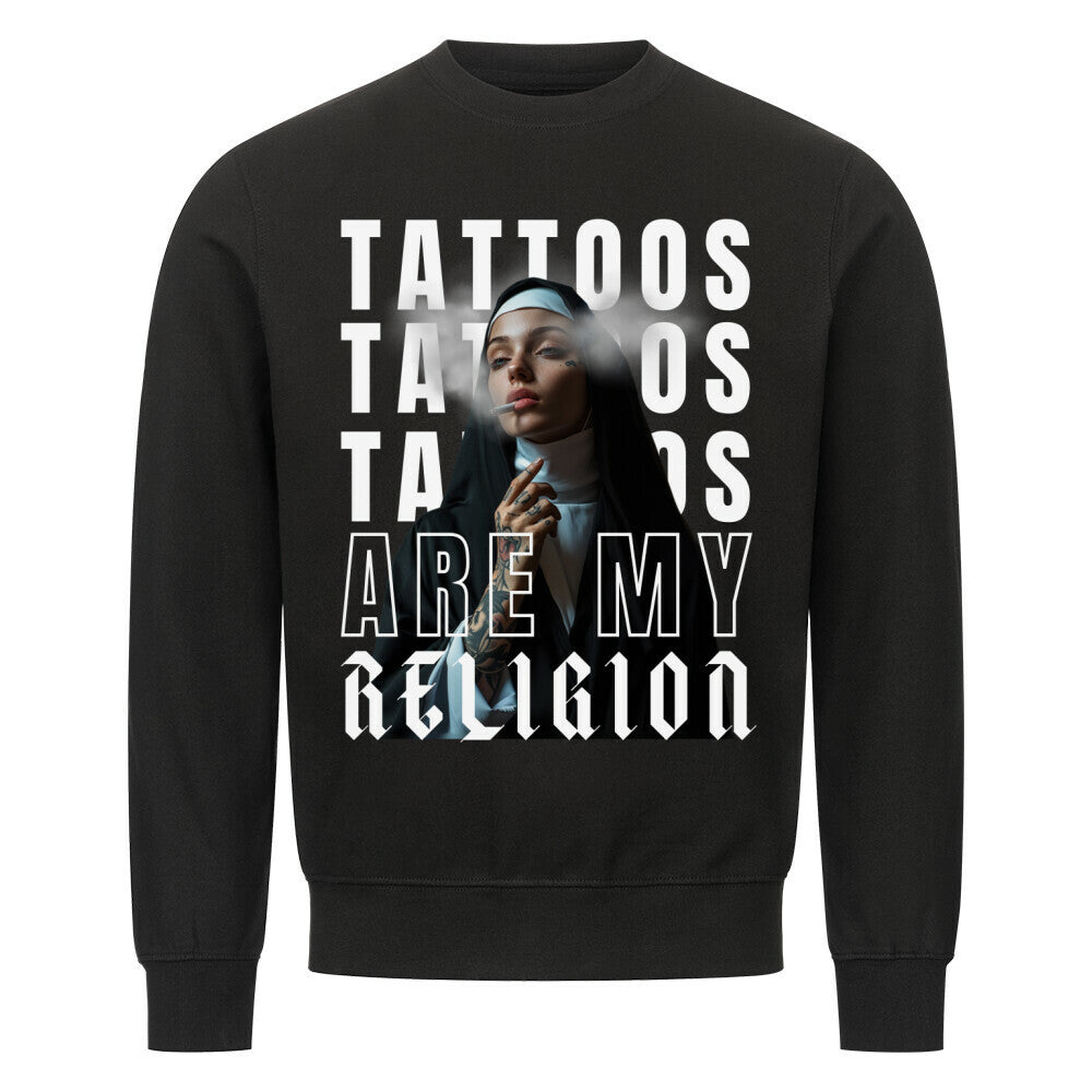 Religion - Sweatshirt Sweatshirt S Schwarz Tattoo Fashion von inked-mafia.de. Dieses Teil gehört in jeden Kleiderschrank eines inked-rebels! Finde ideale Geschenke für Tätowierte, Tattoofans oder Tätowierer.