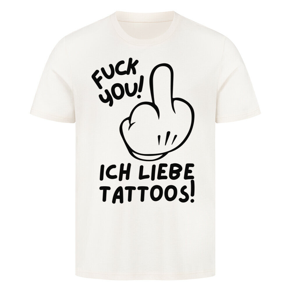 Fuck you - Premium Shirt T-Shirt S Beige Tattoo Fashion von inked-mafia.de. Dieses Teil gehört in jeden Kleiderschrank eines inked-rebels! Finde ideale Geschenke für Tätowierte, Tattoofans oder Tätowierer.