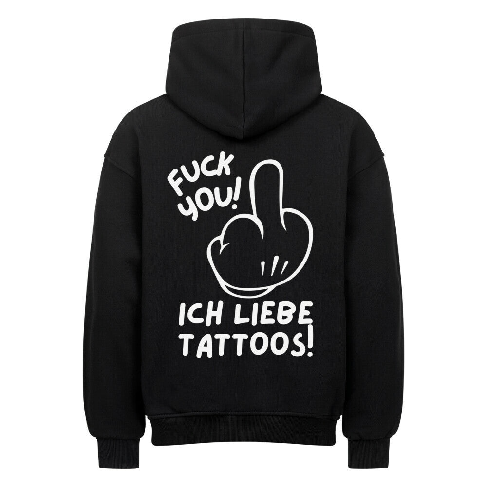 Fuck you - Heavy Oversized Backprint Hoodie Hoodie XS Schwarz Tattoo Fashion von inked-mafia.de. Dieses Teil gehört in jeden Kleiderschrank eines inked-rebels! Finde ideale Geschenke für Tätowierte, Tattoofans oder Tätowierer.