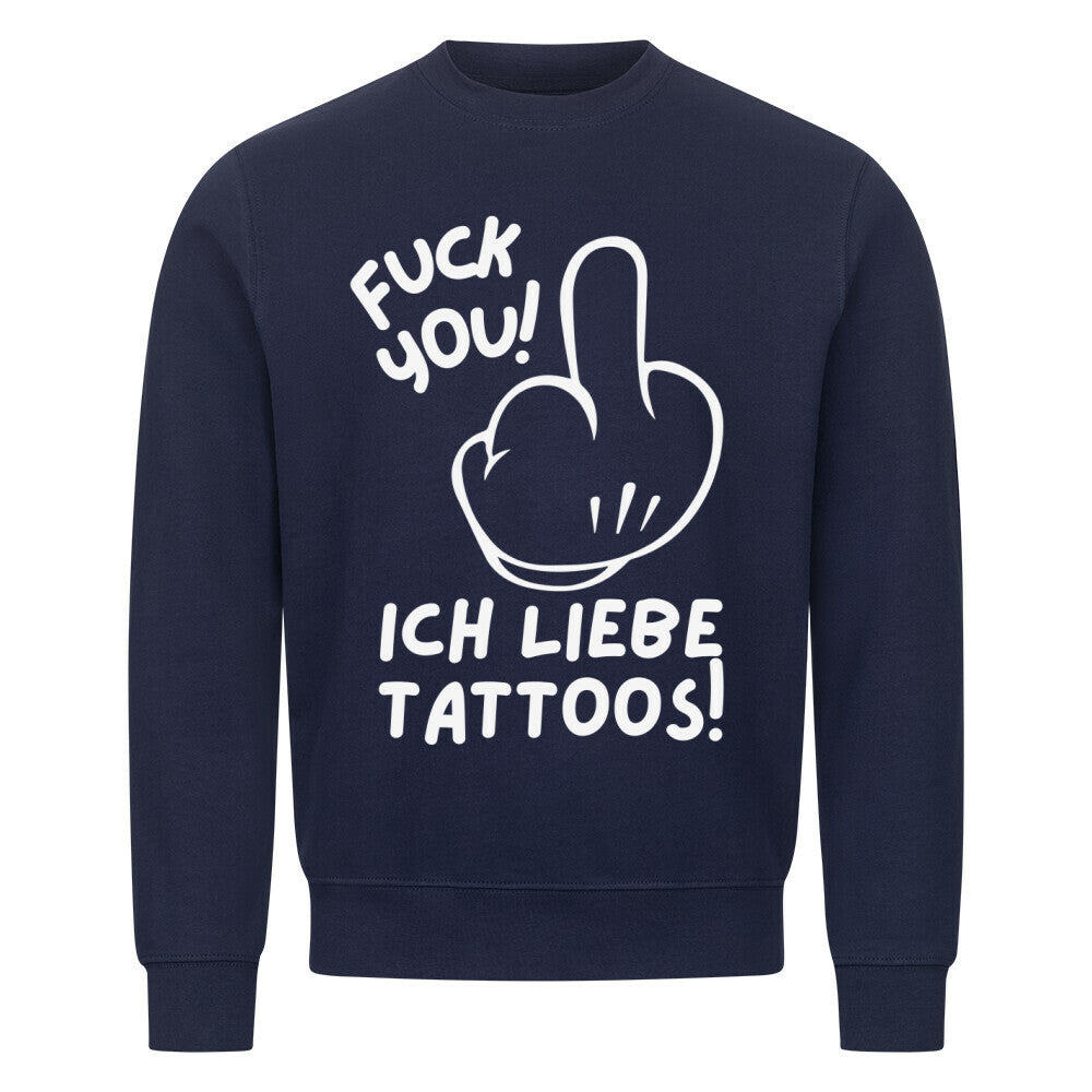 Fuck you - Sweatshirt Sweatshirt S Navy Blue Tattoo Fashion von inked-mafia.de. Dieses Teil gehört in jeden Kleiderschrank eines inked-rebels! Finde ideale Geschenke für Tätowierte, Tattoofans oder Tätowierer.
