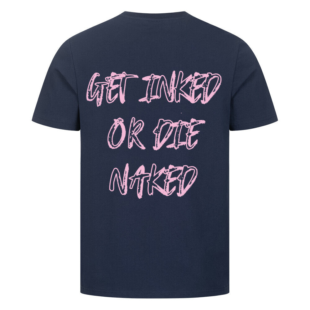 Get inked - Premium Backprint Shirt T-Shirt S Navy Blue Tattoo Fashion von inked-mafia.de. Dieses Teil gehört in jeden Kleiderschrank eines inked-rebels! Finde ideale Geschenke für Tätowierte, Tattoofans oder Tätowierer.