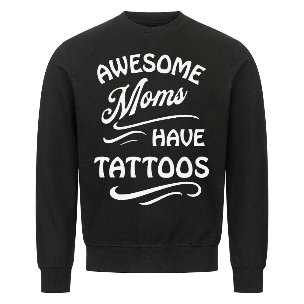 Awesome Moms - Sweatshirt Sweatshirt S Schwarz Tattoo Fashion von inked-mafia.de. Dieses Teil gehört in jeden Kleiderschrank eines inked-rebels! Finde ideale Geschenke für Tätowierte, Tattoofans oder Tätowierer.