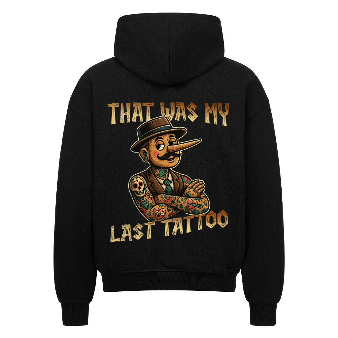 Last Tattoo - Heavy Oversized Backprint Zipper Hoodie Tattoo Fashion von inked-mafia.de. Dieses Teil gehört in jeden Kleiderschrank eines inked-rebels! Finde ideale Geschenke für Tätowierte, Tattoofans oder Tätowierer.
