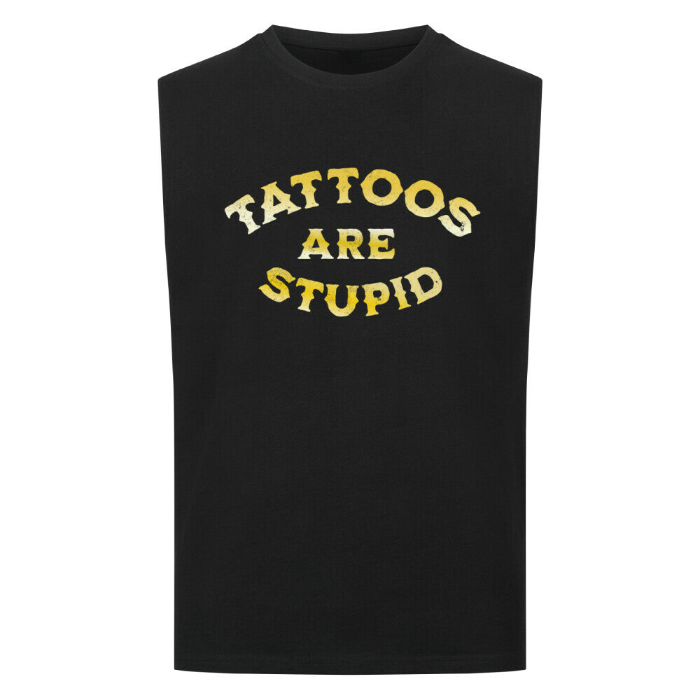 Tattoos are stupid - Sleeveless Oversized Shirt T-Shirt S Schwarz Tattoo Fashion von inked-mafia.de. Dieses Teil gehört in jeden Kleiderschrank eines inked-rebels! Finde ideale Geschenke für Tätowierte, Tattoofans oder Tätowierer.