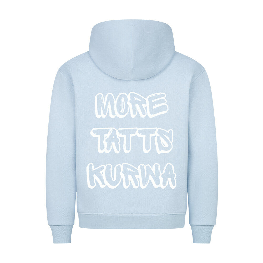 More Tatts kurwa - Backprint Hoodie Hoodie S Hellblau Tattoo Fashion von inked-mafia.de. Dieses Teil gehört in jeden Kleiderschrank eines inked-rebels! Finde ideale Geschenke für Tätowierte, Tattoofans oder Tätowierer.
